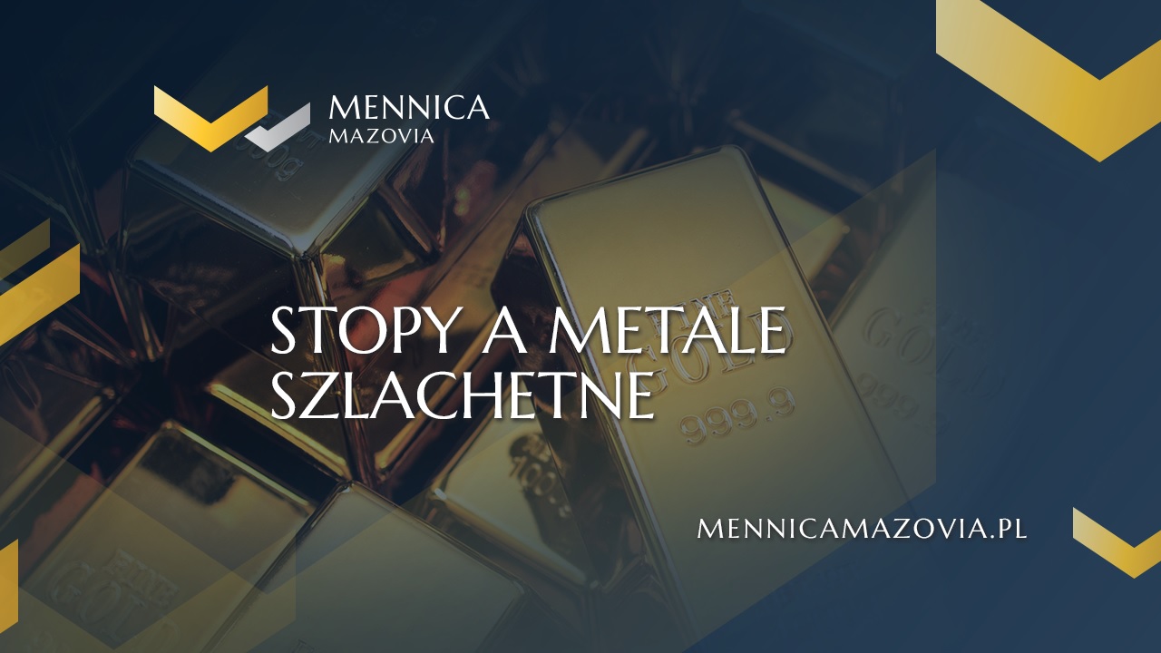 Stopy a metale szlachetne