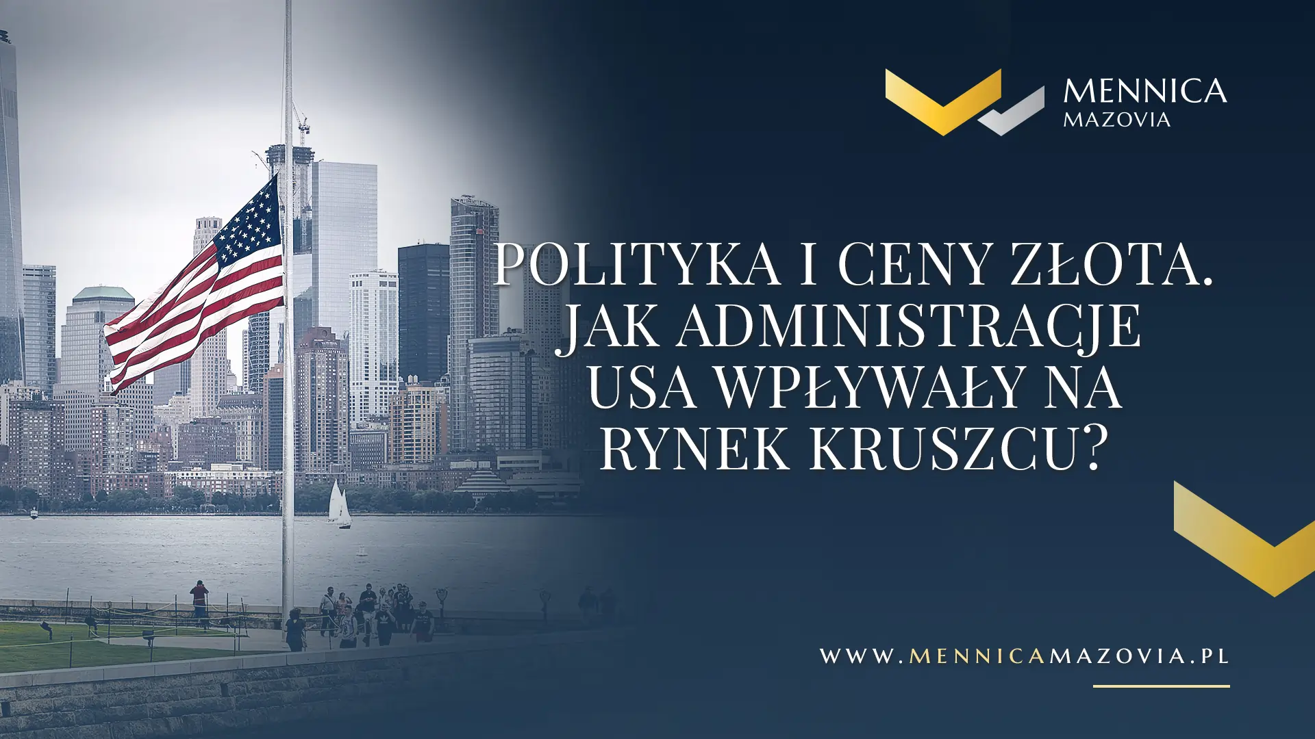 Polityka i ceny złota. Jak administracje USA wpływały na rynek kruszcu?